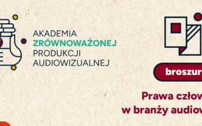 Prawa człowieka w branży audiowizualnej – nowa publikacja i podcast!